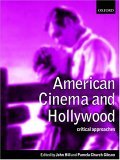 American cinema and Hollywood : critical approaches